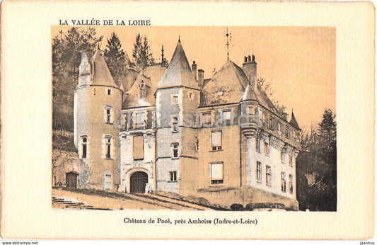 Chateau de Poce - pres Amboise - La Vallee de la Loire - castle - old postcard - France - unused