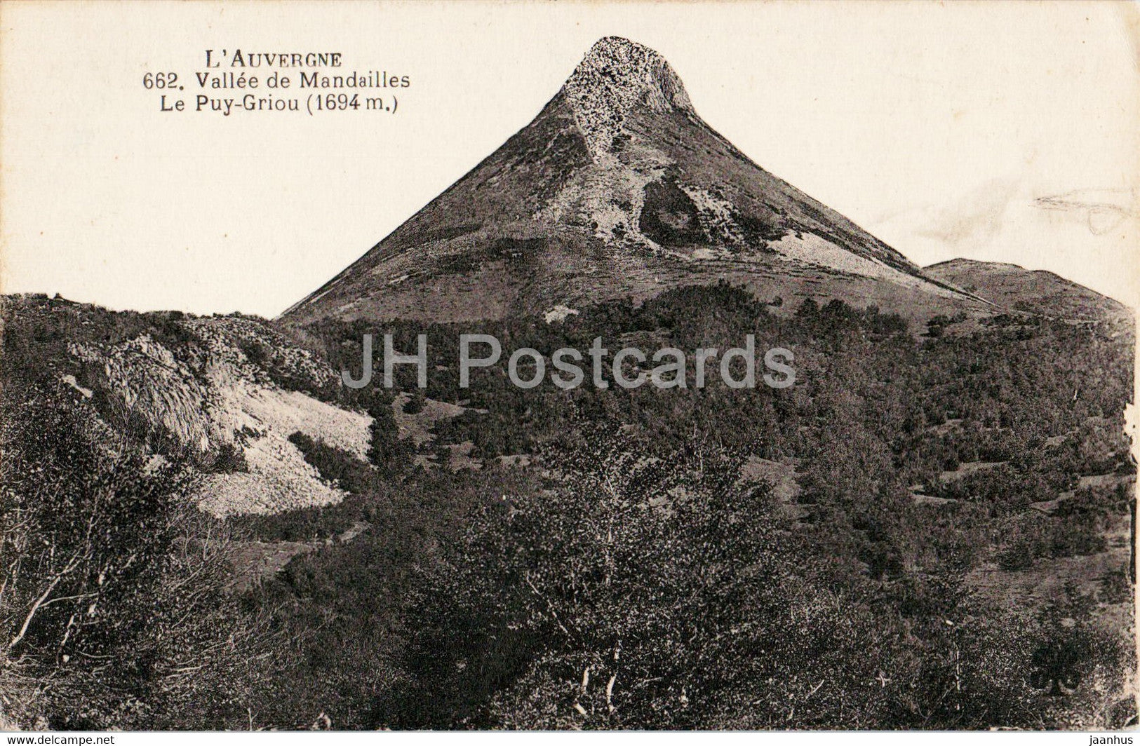 L'Auvergne - Vallee de Mandailles Le Puy Griou 1694 m - 662 - old postcard - France - unused - JH Postcards