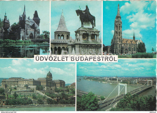 Greetings from Budapest - bridge - castle hill - cathedral - monument - architecture - multiview - Hungary - used - JH Postcards