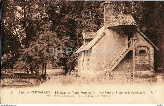 Parc de Versailles - Hameau de Marie Antoinette - Le Pont de Pierre et le Presbytere - 83 old postcard - France - unused - JH Postcards
