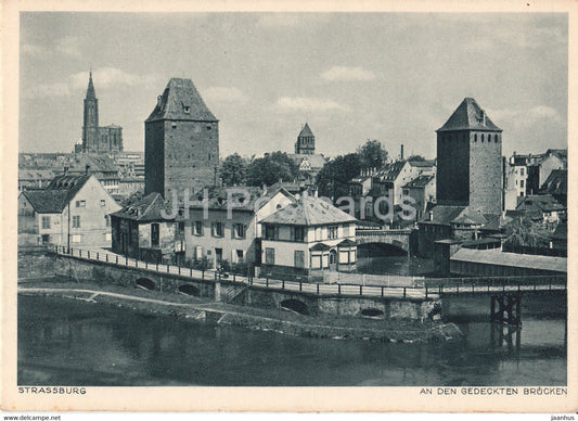 Strassburg - Strasbourg - An den Gedeckten Brucken - old postcard - France - unused - JH Postcards