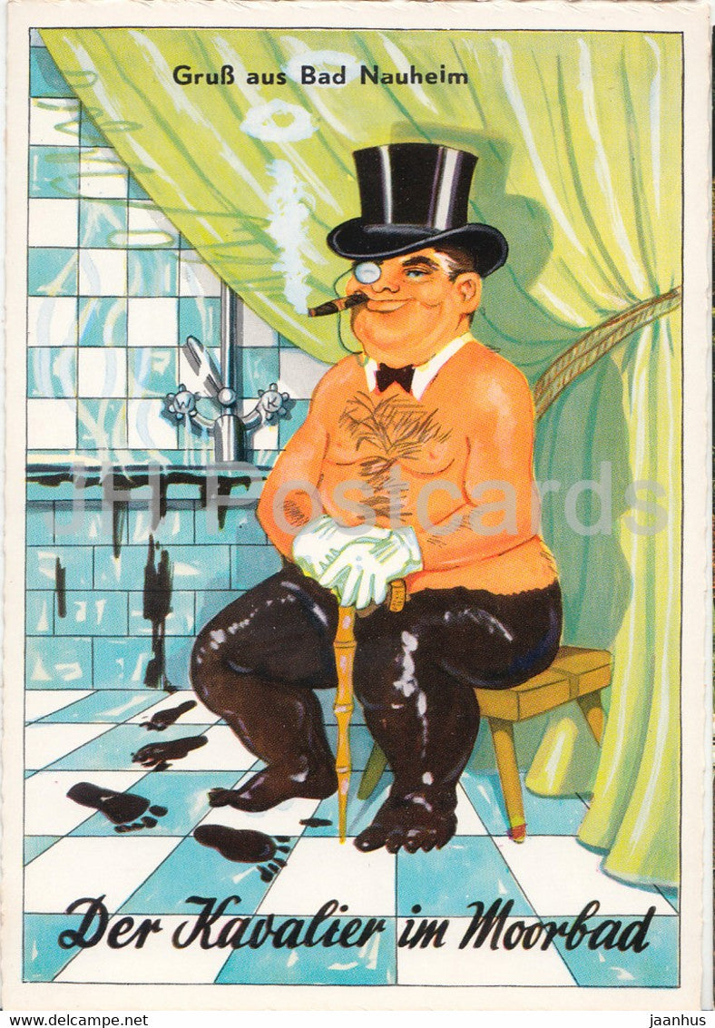 Gruss aus Bad Nauheim - Der Kavalier im Moorbad - illustration - Germany - unused - JH Postcards