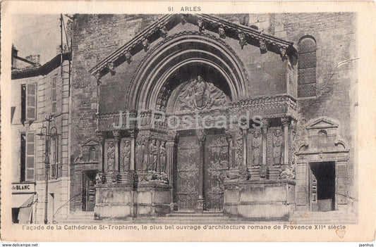 Arles - Facade de la Cathedrale St Trophime - cathedral - 91 - old postcard - France - used