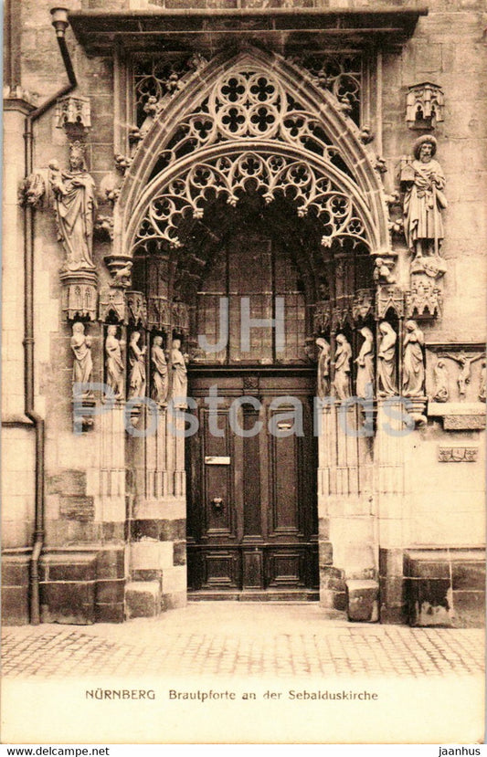 Nurnberg - Nuremberg - Brautpforte an der Sebalduskirche - church - W. H. D. 7932 - old postcard - Germany - unused - JH Postcards