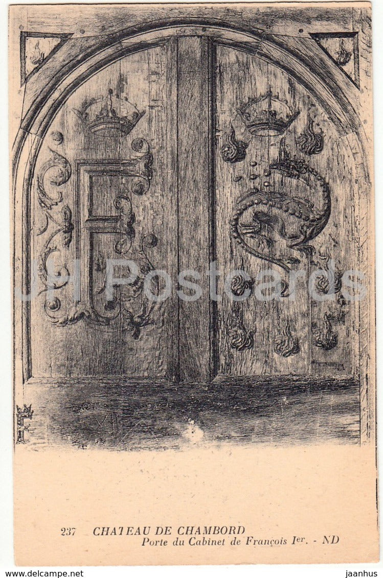 Chateau de Chambord - Porte du Cabinet de Francois Ier - 237 - old postcard - France - unused - JH Postcards