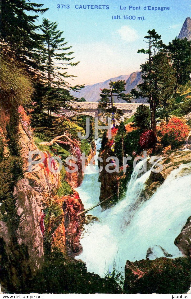 Cauterets - Le Pont d'Espagne 1500 m - bridge - 3713 - old postcard - France - unused - JH Postcards