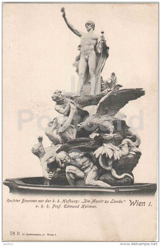 Rechter Brunnen vor der k. k. Hofburg: Die Macht zu Lande - Wien - Vienna - Austria - old postcard - unused - JH Postcards
