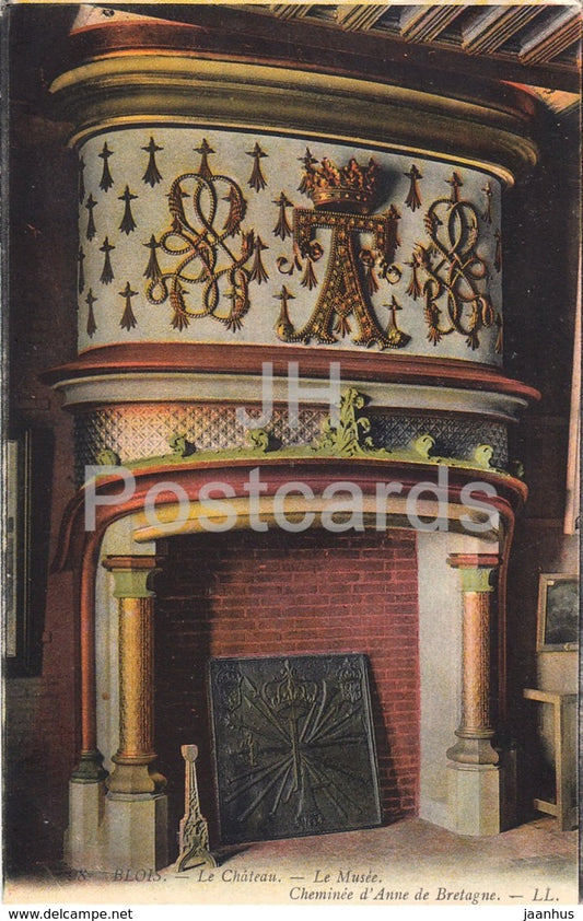 Blois - Le Chateau - Le Musee - Cheminee d'Anne de Bretagne - castle - 98 - old postcard - France - unused