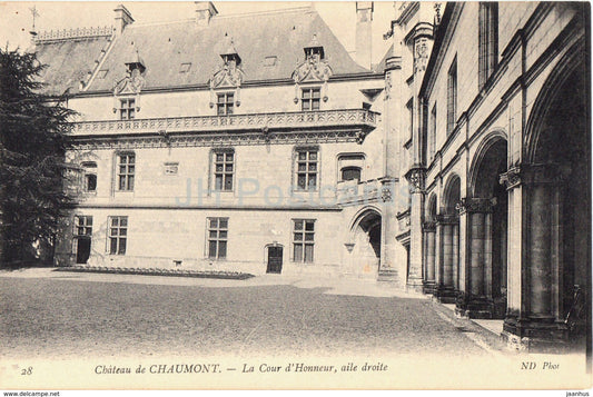 Chateau de Chaumont - La Cour d'Honneur - aile droite - 28 - castle - old postcard - France - unused