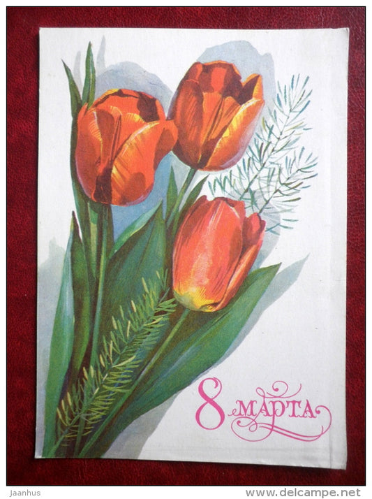 8 March Greeting Card - by T. Panchenko - red tulips - 1979 - Russia USSR - used - JH Postcards