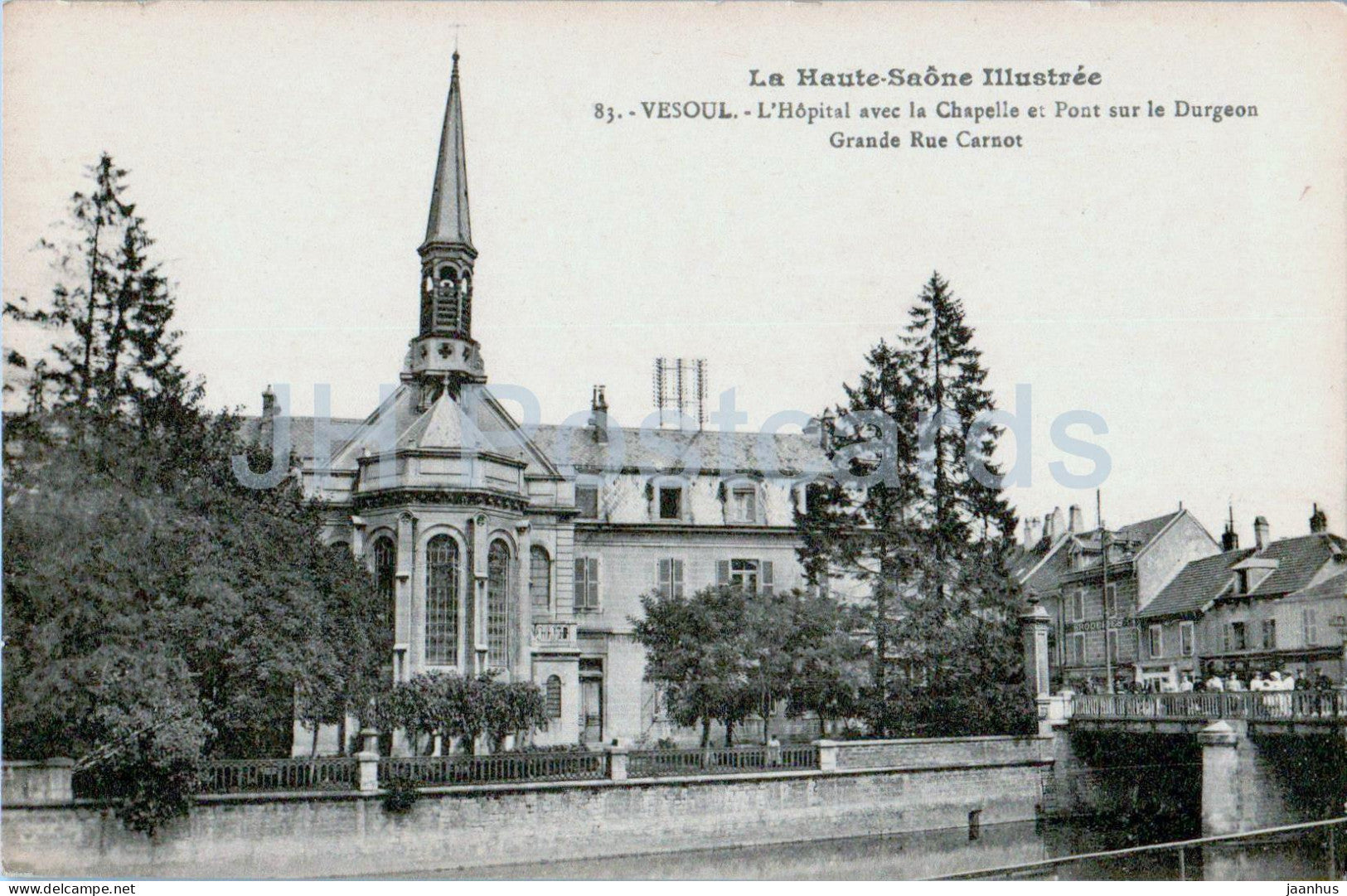 Vesoul - L'Hopital avec la Chapelle et Pont - hospital - La Haute Saone Illustree - 83 - old postcard - France - unused - JH Postcards