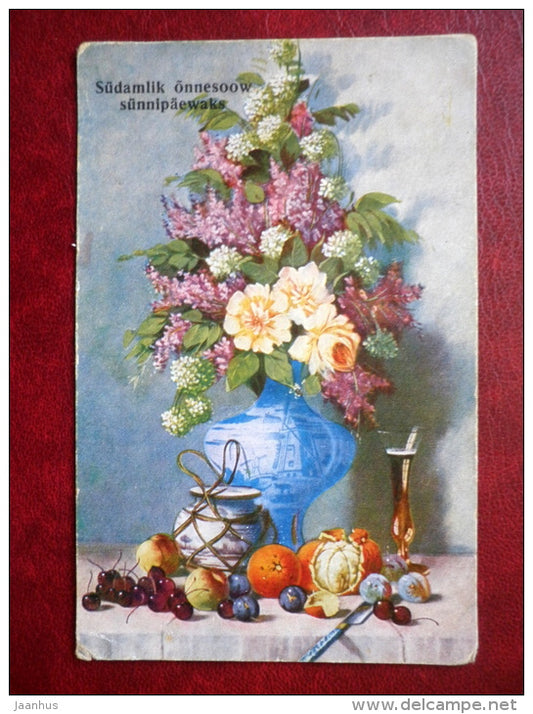 Birthday Greeting Card - still life - flowers - orange - cherry  - Peluba 202 - circulated in 1926 - Estonia - used - JH Postcards