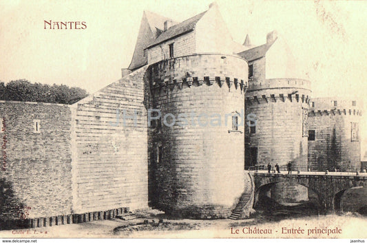 Nantes - Le Chateau - Entree principale - castle - old postcard - France - unused - JH Postcards