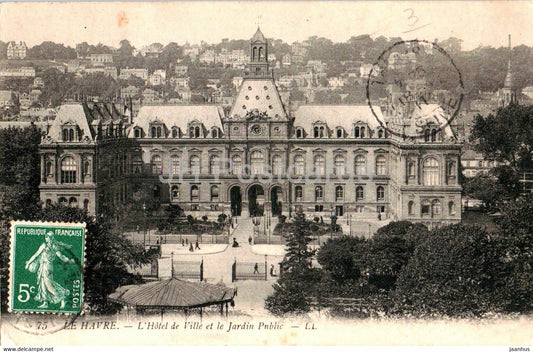 Le Havre - L'Hotel de Ville et le Jardin Public - 75 - old postcard - 1911 - France - used - JH Postcards