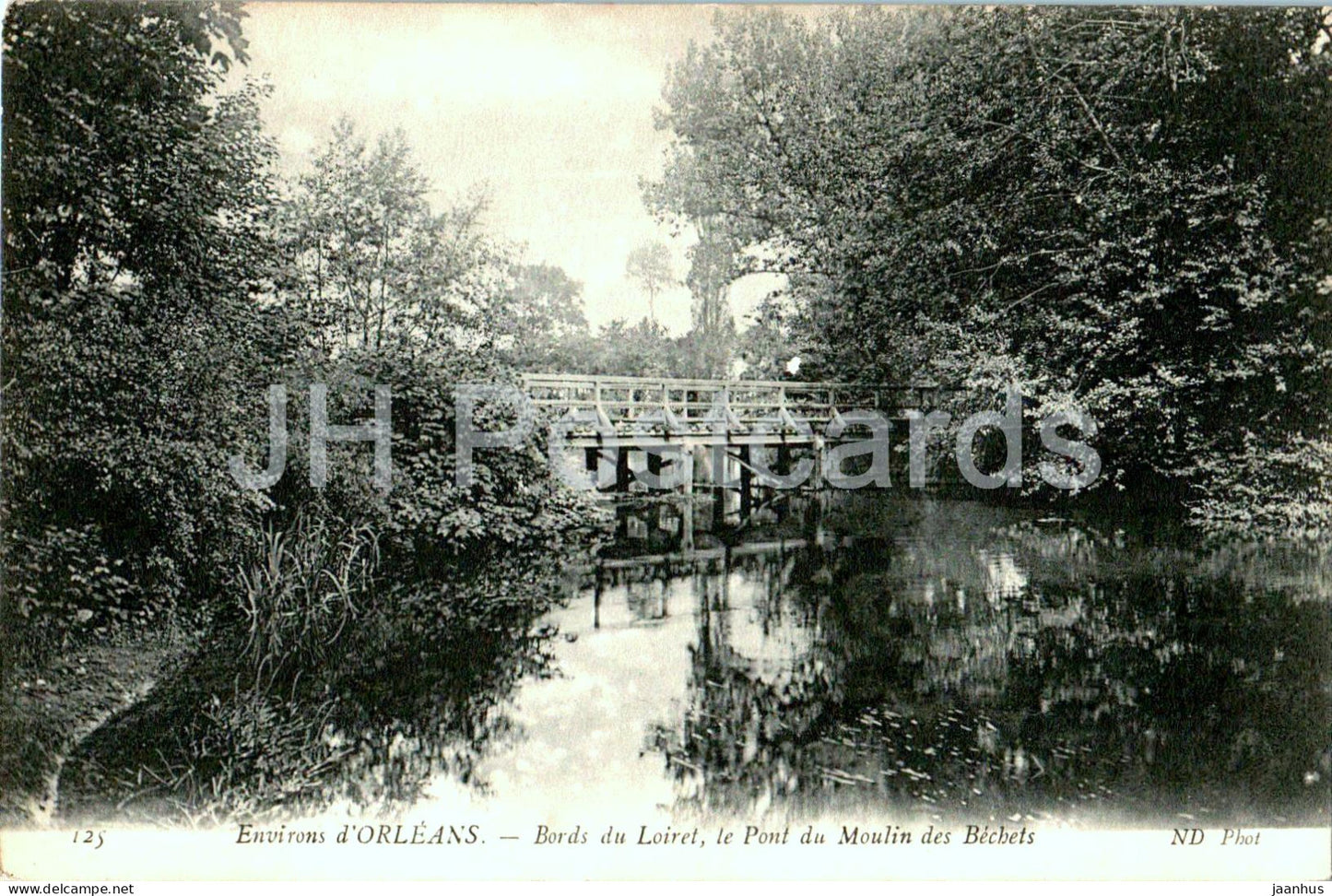 Environs du Loiret le Pont du Moulin des Bechets - bridge - 125 - old postcard - France - unused - JH Postcards