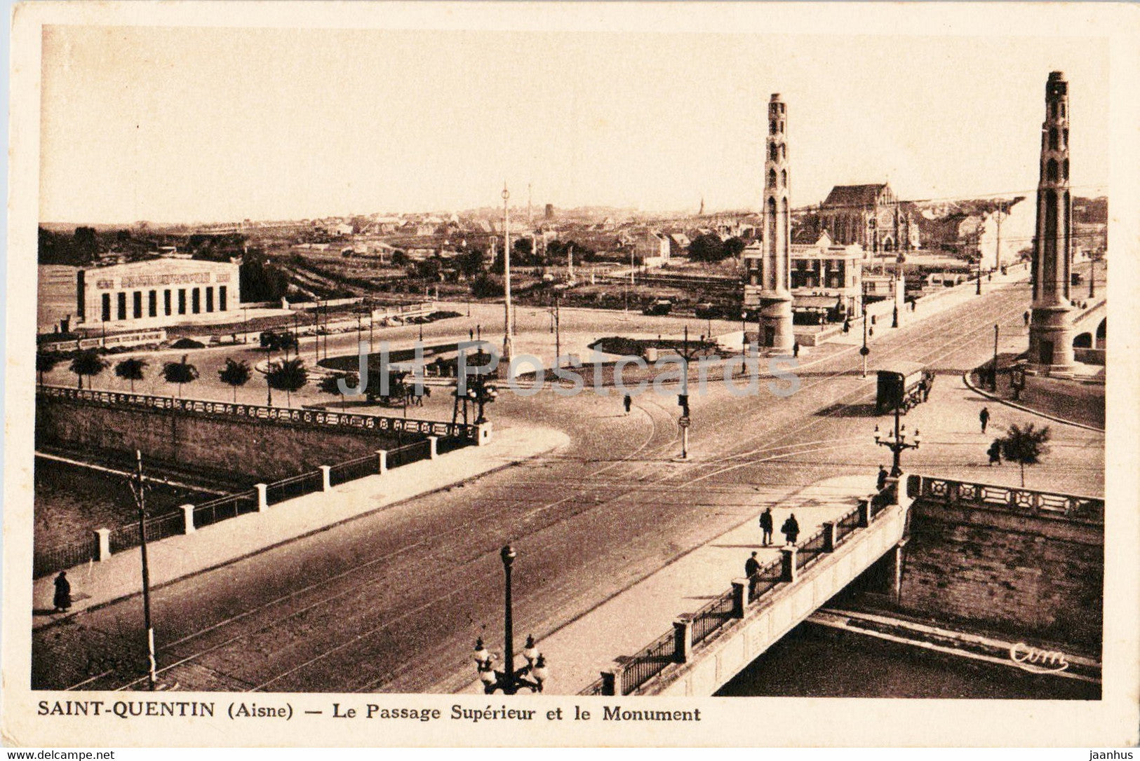 Saint Quentin - Le Passage Superieur et le Monument - old postcard - France - unused - JH Postcards