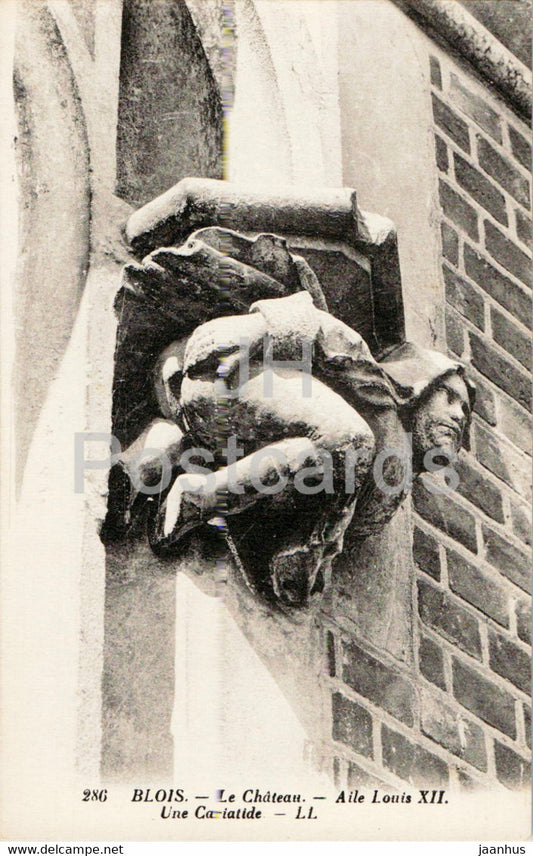 Blois - Chateau - Aile Louis XII - Une Cariatide - 286 - castle - old postcard - France - unused - JH Postcards
