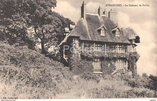Avranches - Le Chateau de Paille - castle - old postcard - France - unused - JH Postcards