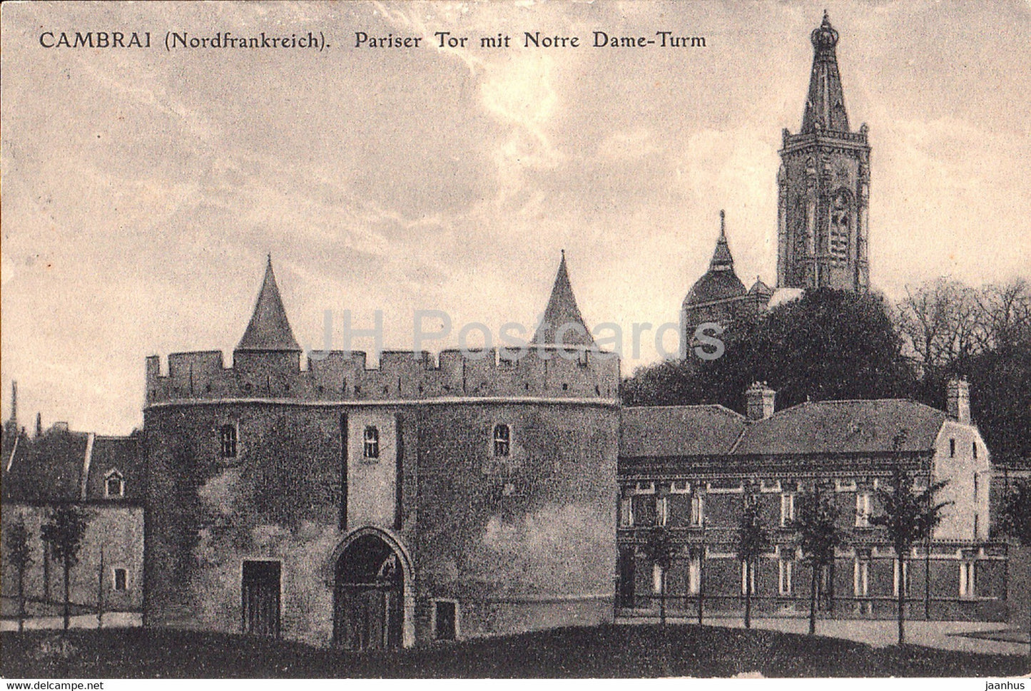 Cambrai - Pariser Tor mit Notre Dame Turm - old postcard - Feldpost - 1916 - France - used - JH Postcards