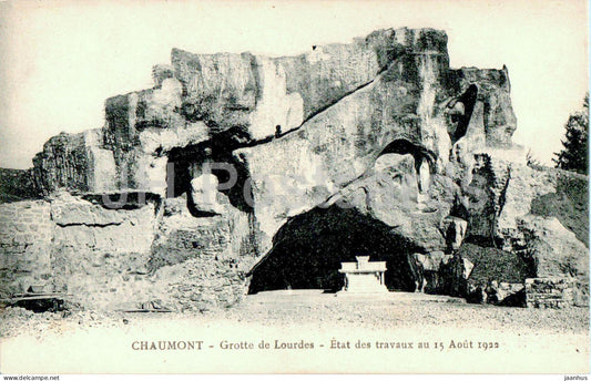 Chaumont - Grotte de Lourdes - Etat des travaux au 15 Aout 1922 - cave - old postcard - France - used - JH Postcards