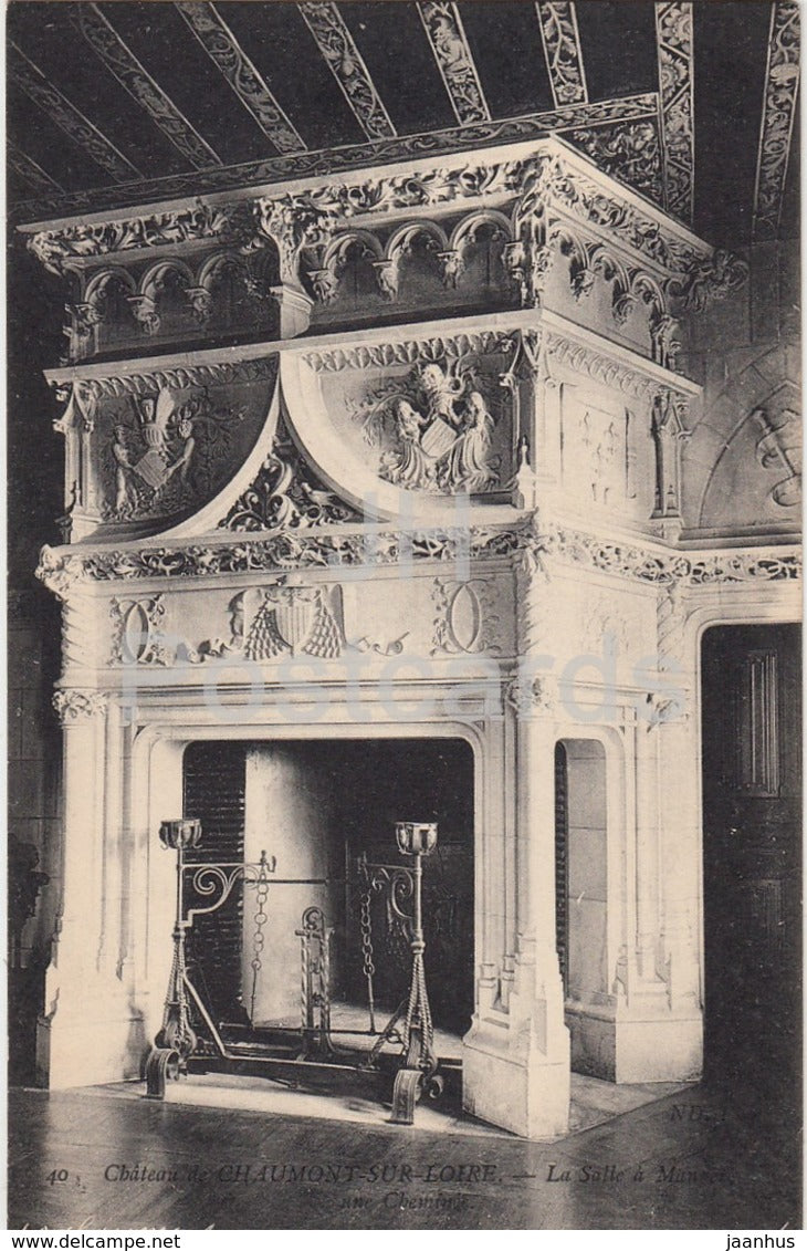 Chateau Chaumont sur Loire - La Salle - cheminee - 40 - castle - old postcard - France - unused