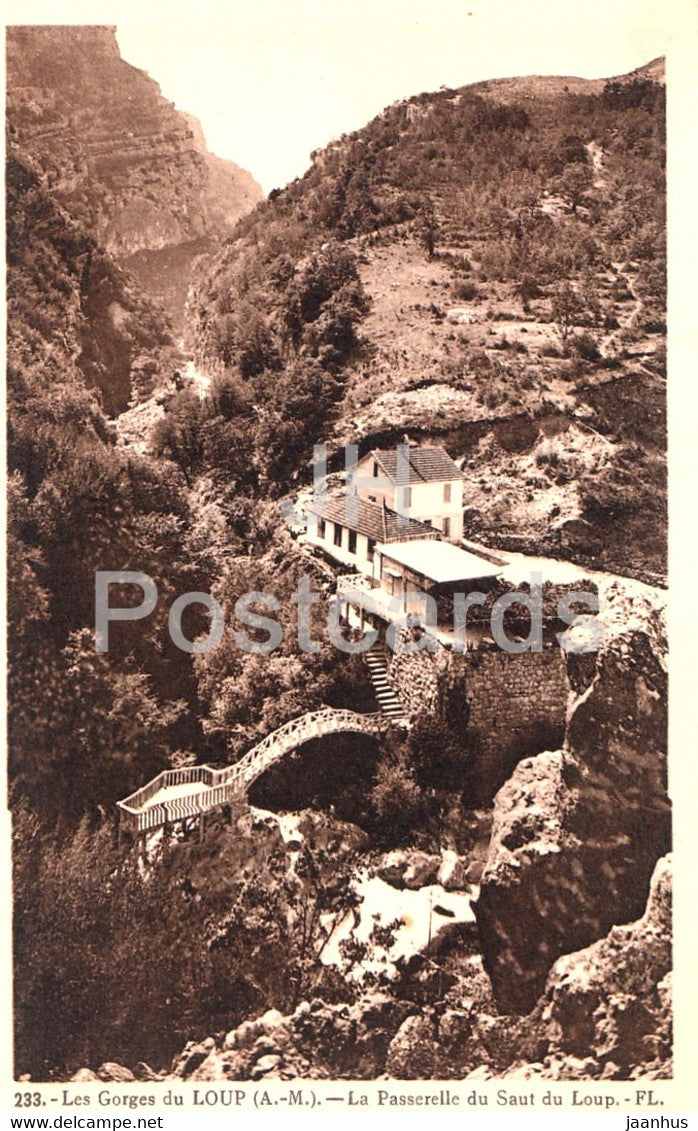 Les Gorges du Loup - La Passerelle du Saut du Loup - 233 - old postcard - France - unused - JH Postcards