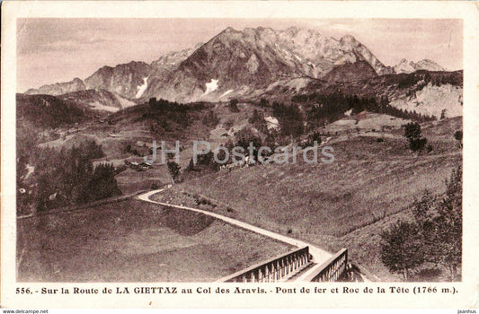 Sur la Route de La Giettaz au Col des Aravis - Pont de fer et Roc de la Tete 1766 m - 556 - old postcard - France - used - JH Postcards