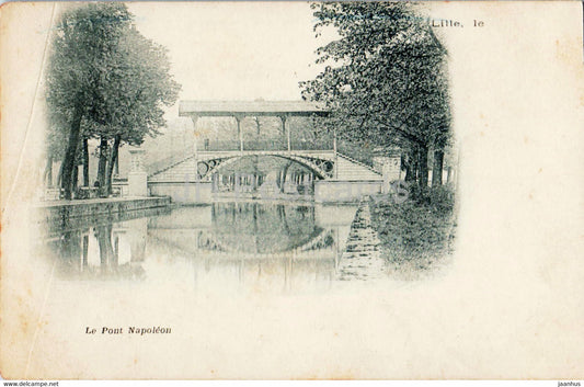 Lille - Le Pont Napoleon - bridge - old postcard - France - unused - JH Postcards