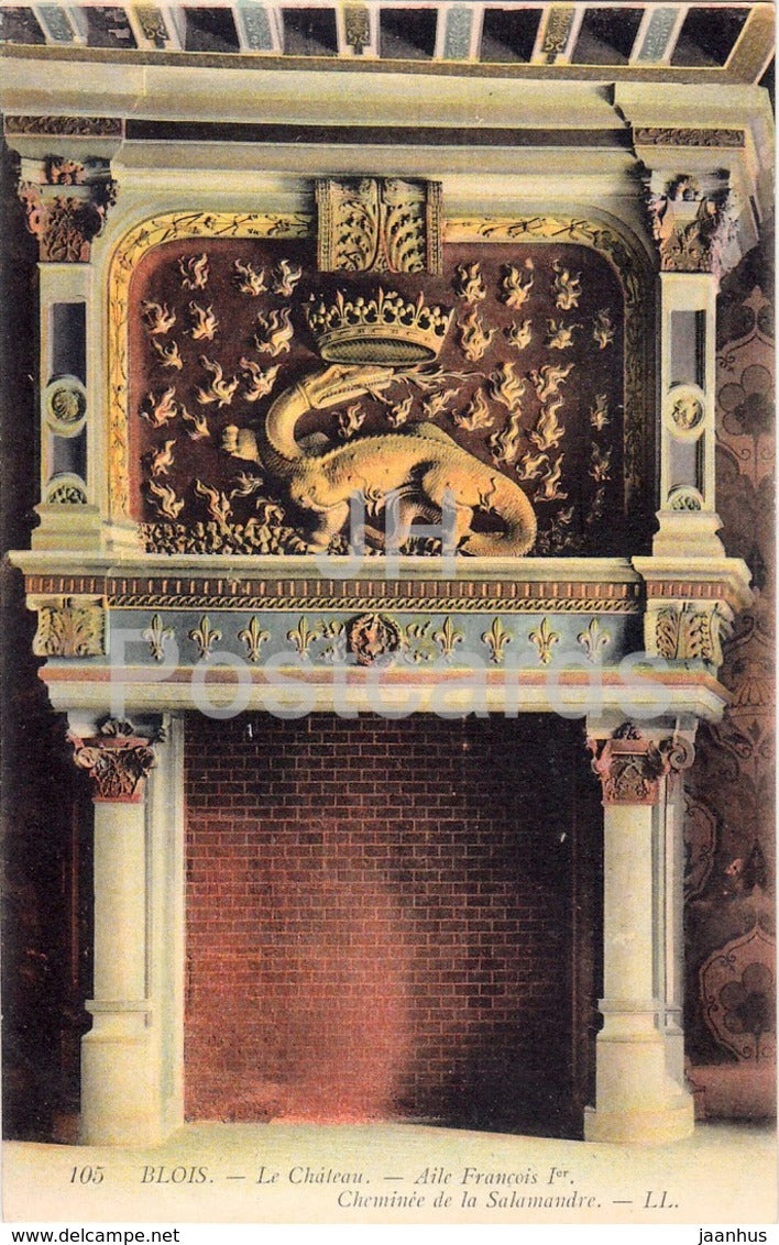 Blois - Le Chateau - Aile Francois Ier - Cheminee de la Salamandre - castle- 105 - old postcard - France - unused - JH Postcards