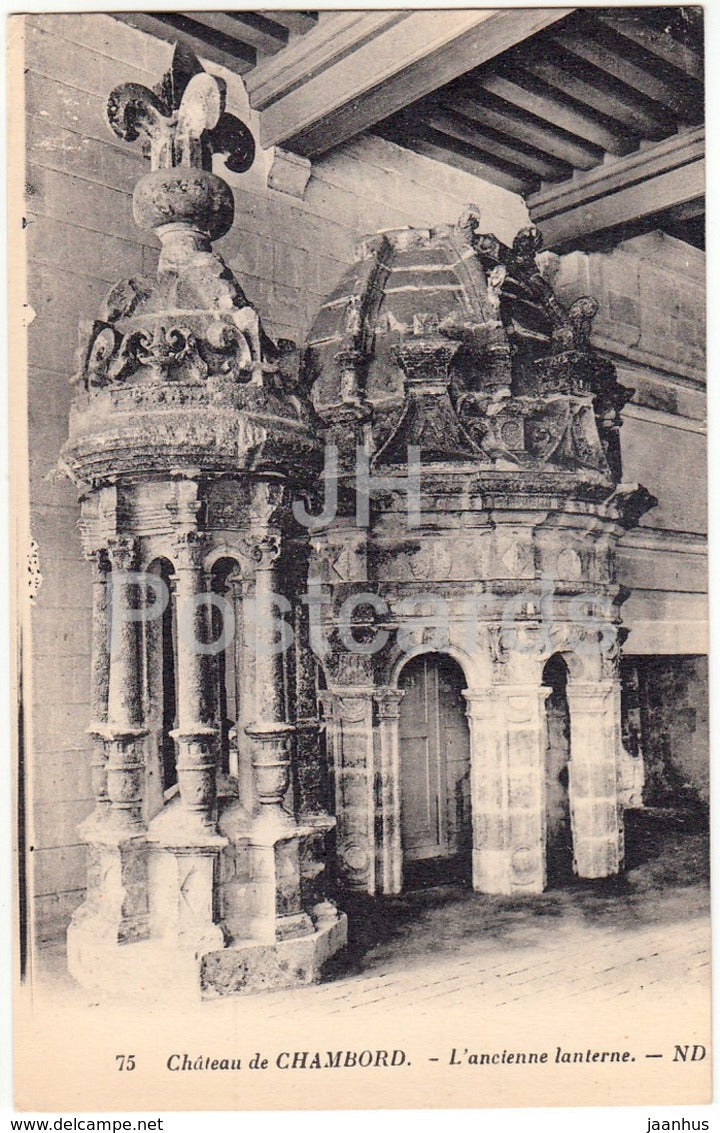 Chateau de Chambord - L'Ancienne lanterne - 75 - old postcard - France - unused - JH Postcards
