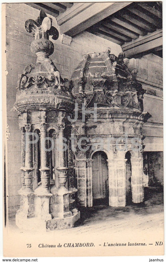 Chateau de Chambord - L'Ancienne lanterne - 75 - old postcard - France - unused - JH Postcards