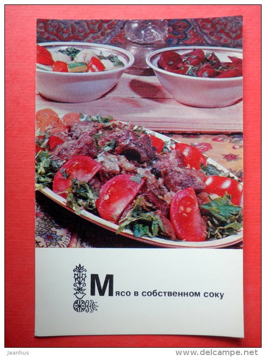 meat in its own juice - recipes - Tajik dishes - 1976 - Russia USSR - unused - JH Postcards