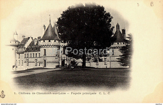 Chateau de Chaumont sur Loire - Facade Principale - 1 - castle - old postcard - France - unused