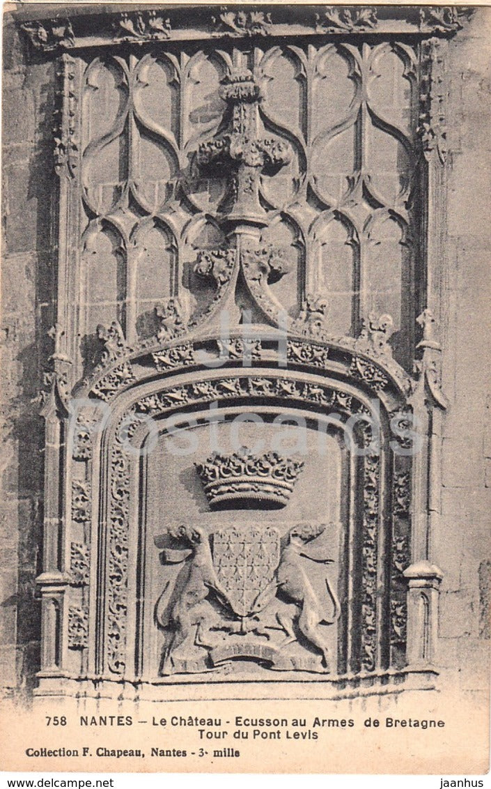 Nantes - Le Chateau - Ecusson au Armes de Bretagne - Tour du Pont Levis - castle - 758 - old postcard - France - used - JH Postcards
