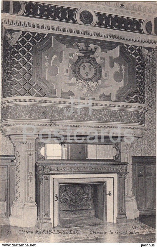 Chateau d' Azay Le Rideau - Cheminee du Grand Salon - castle - 52 - old postcard - France - unused