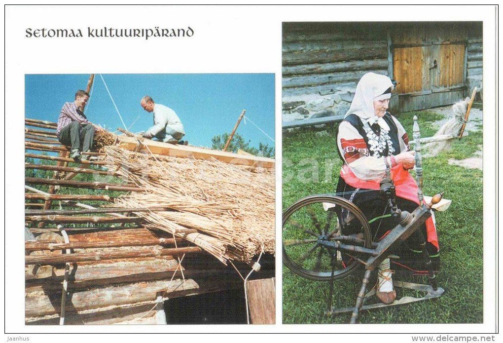 Seto woman spinning - men making straw roof - Heritage of Setoland - Setumaa - Estonia - unused - JH Postcards