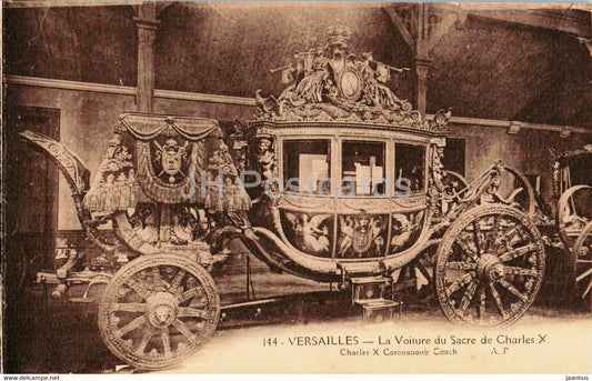 Versailles - La Voiture du Sacre de Charles X - 144 - horse carriage - old postcard - France - unused - JH Postcards