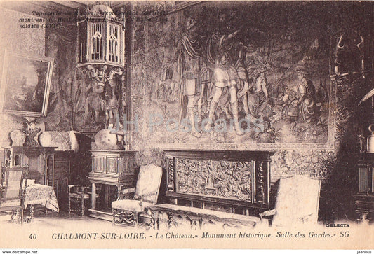 Chaumont sur Loire - Le Chateau - Monument Historique - Salle des Gardes - 40 - castle - old postcard - France - unused