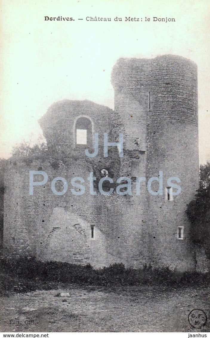 Dordives - Chateau du Metz - le Donjon - castle - old postcard - France - unused - JH Postcards