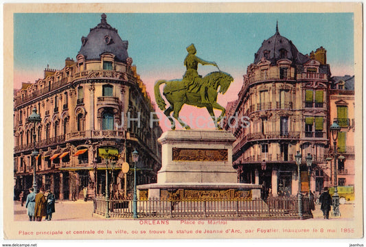 Orleans - Place du Martroi - la statue de Jeanne d'Arc  - monument - old postcard - France - unused - JH Postcards