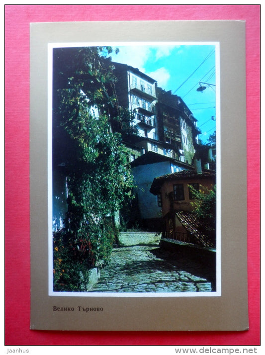 Even time stops here - streets of old town - Veliko Tarnovo - 1974 - Bulgaria - unused - JH Postcards
