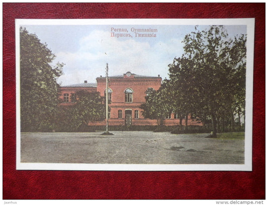 Pärnu - Pernau - gymnasium - old postcard REPRODUCTION!!! - 1984 - Estonia USSR - unused - JH Postcards