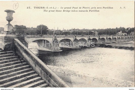 Tours - Le Grand Pont de Pierre pris vers Portillon - bridge - 37 - old postcard - France - used - JH Postcards