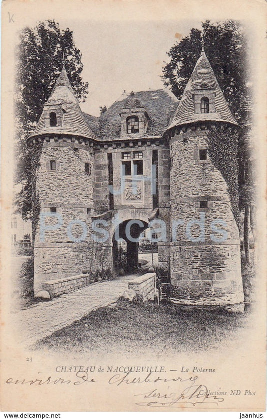 Chateau de Nacqueville - La Poterne - castle - 23 - 1903 - old postcard - France - used - JH Postcards