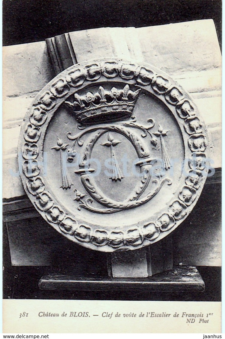 Chateau de Blois - Clef de voute de l'Escalier de Francois Ier - castle - 381 - old postcard - France - unused - JH Postcards