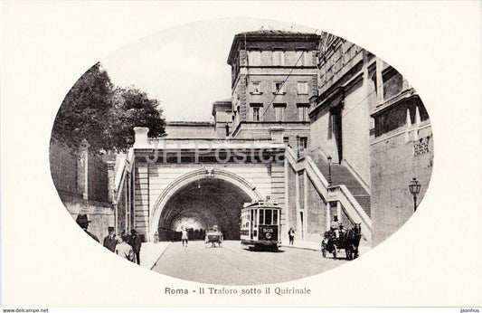 Roma - Rome - Il Traforo sotto il Quirinale - tram - 5622 - old postcard - Italy - unused - JH Postcards