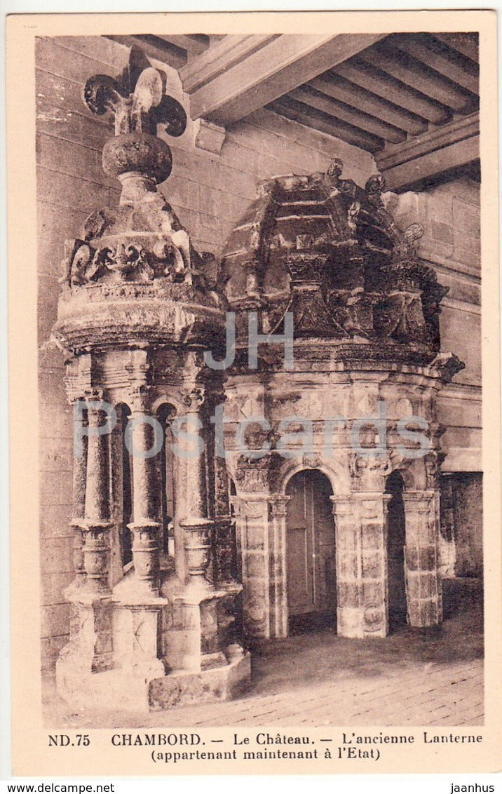 Chateau de Chambord - L'Ancienne lanterne - appartenant maintenant a l'Etat - 75 - old postcard - France - unused - JH Postcards
