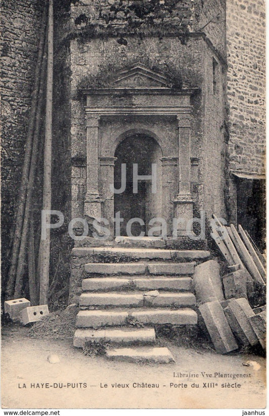 La Haye du Puits - Le vieux Chateau - Porte - castle - old postcard - France - used - JH Postcards