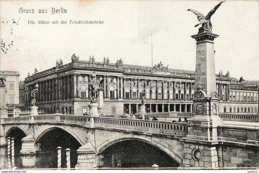 Gruss aus Berlin - Die Borse mit Friedrichsbrucke - old postcard - 1909 - Germany - used - JH Postcards