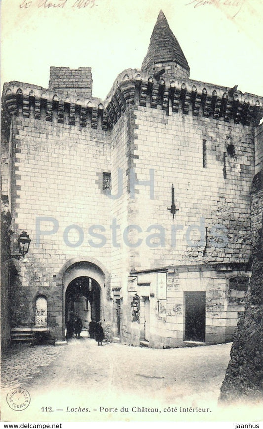 Loches - Porte du Chateau - cote interieur - castle - 112 - old postcard - France - unused - JH Postcards